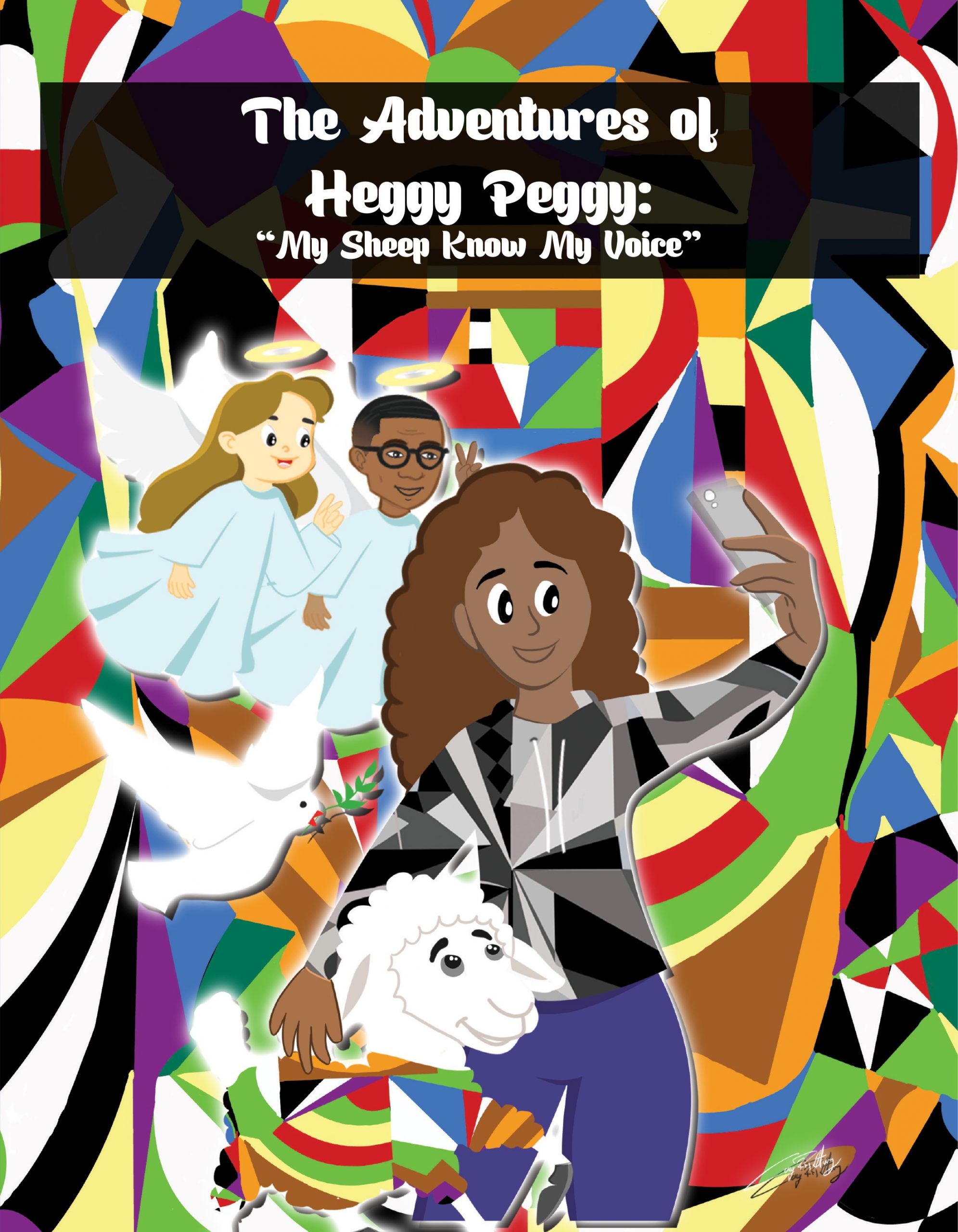 The Adventures of Heggy Peggy: My Sheep Know My Voice